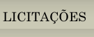 LICITAÇÕES