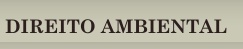 DIREITO AMBIENTAL