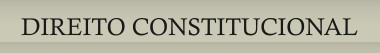 DIREITO CONSTITUCIONAL