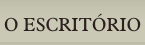 O Escritório